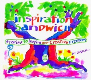 Cover of the book Inspiration Sandwich: Stories to Inspire our Creative Freedom by SARK.